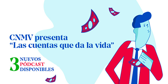 Tres nuevos pódcast de Las cuentas que da la vida