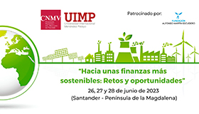 Hoy empieza el Curso UIMP – CNMV Hacia unas finanzas más sostenibles